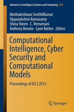 Computational Intelligence, Cyber Security and Computational Models Computational Intelligence, Cyber Security and Computational Models