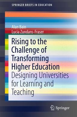 Rising to the Challenge of Transforming Higher Education Rising to the Challenge of Transforming Higher Education