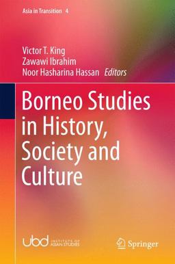 Borneo Studies in History, Society and Culture Borneo Studies in History, Society and Culture