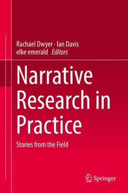 Narrative Research in Practice Narrative Research in Practice