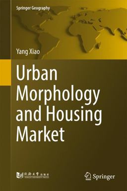 Urban Morphology and Housing Market Urban Morphology and Housing Market