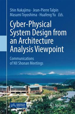 Cyber-Physical System Design from an Architecture Analysis Viewpoint Cyber-Physical System Design from an Architecture Analysis Viewpoint