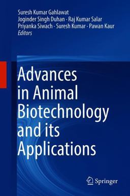 Advances in Animal Biotechnology and Its Applications Advances in Animal Biotechnology and Its Applications