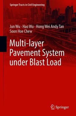 Multi-Layer Composite Pavement System under Blast Load