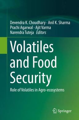 Volatiles and Food Security Volatiles and Food Security