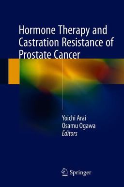 Hormone Therapy and Castration Resistance of Prostate Cancer  9789811070129 Front Cover
