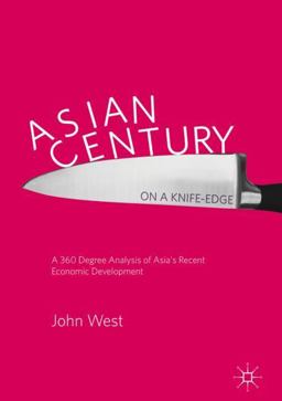 Asian Century... on a Knife-Edge Asian Century... on a Knife-Edge