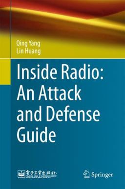 Inside Radio: an Attack and Defense Guide  9789811084461 Front Cover