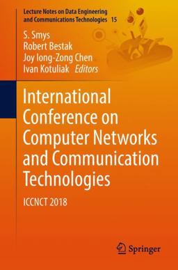 International Conference on Computer Networks and Communication Technologies International Conference on Computer Networks and Communication Technologies