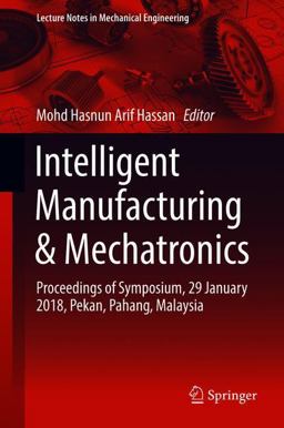 Intelligent Manufacturing and Mechatronics
