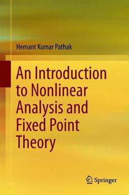 Introduction to Nonlinear Analysis and Fixed Point Theory  9789811088650 Front Cover
