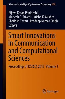 Smart Innovations in Communication and Computational Sciences Smart Innovations in Communication and Computational Sciences
