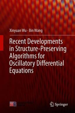 Recent Development in Structure-Preserving Algorithms for Oscillatory Differential Equations