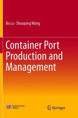 Container Port Production and Management Container Port Production and Management