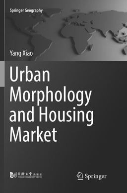Urban Morphology and Housing Market Urban Morphology and Housing Market