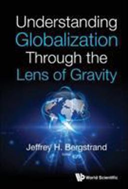 Understanding Globalization Through the Lens of Gravity