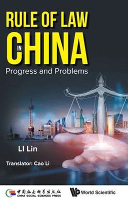 Rule of Law in China: Progress and Problems Rule of Law in China: Progress and Problems