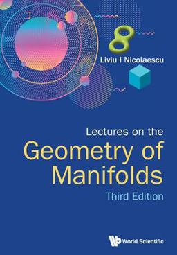 Lectures on the Geometry of Manifolds  9789811215957 Front Cover