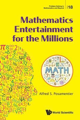 Mathematics Entertainment for the Millions Mathematics Entertainment for the Millions