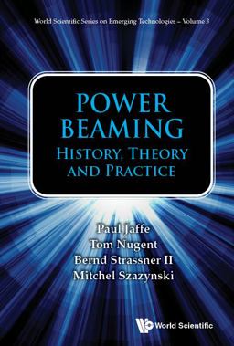 Power Beaming History, Theory and Practice  9789811243103 Front Cover