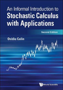 Informal Introduction to Stochastic Calculus with Applications 2nd 9789811247569 Front Cover