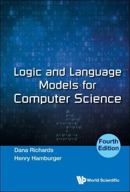 Logic and Language Models for Computer Science:  9789811260667 Front Cover