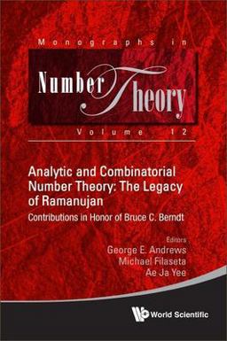 Analytic Combinatorial Number Theory Lhb Analytic and Combinatorial Number Theory: the Legacy of Ramanujan - Contributions in Honor of Bruce  9789811277368 Front Cover