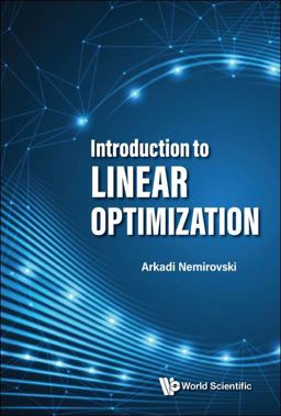 Introduction to Linear Optimization  9789811278730 Front Cover