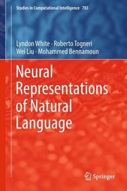 Neural Representations of Natural Language Processing Neural Representations of Natural Language Processing
