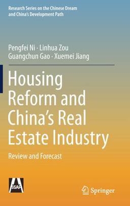 Housing Reform and China's Real Estate Industry