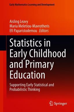 Statistics in Early Childhood and Primary Education Supporting Early Statistical and Probabilistic Thinking  9789811310430 Front Cover
