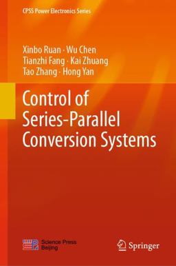 Control Strategies of Series-Parallel Conversion Systems