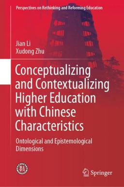 Conceptualizing and Contextualizing Chinese Characteristic Higher Education