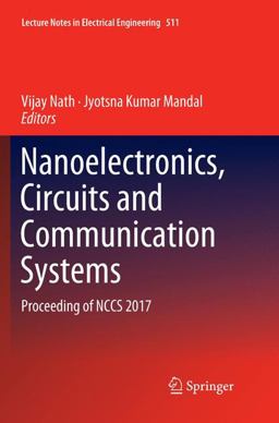 Nanoelectronics, Circuits and Communication Systems