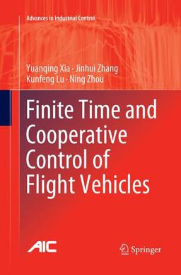 Finite Time and Cooperative Control of Flight Vehicles Finite Time and Cooperative Control of Flight Vehicles