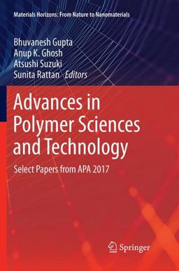 Advances in Polymer Sciences and Technology Advances in Polymer Sciences and Technology