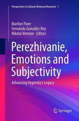 Perezhivanie, Emotions and Subjectivity Perezhivanie, Emotions and Subjectivity