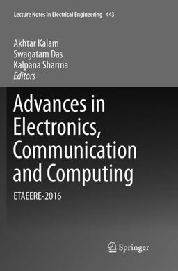 Advances in Electronics, Communication and Computing Advances in Electronics, Communication and Computing