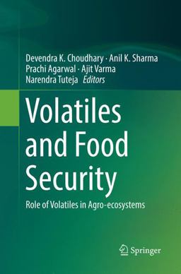 Volatiles and Food Security Volatiles and Food Security