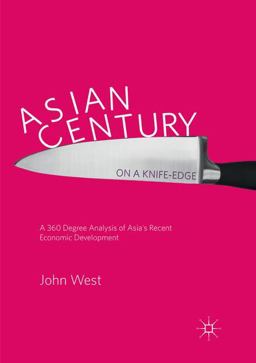 Asian Century... on a Knife-Edge Asian Century... on a Knife-Edge