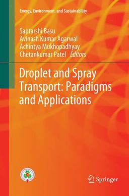 Droplet and Spray Transport: Paradigms and Applications