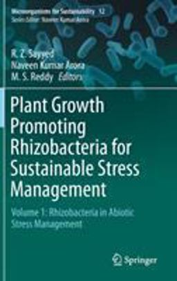 Plant Growth Promoting Rhizobacteria for Sustainable Stress Management Plant Growth Promoting Rhizobacteria for Sustainable Stress Management