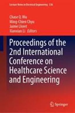 Proceedings of the 2nd International Conference on Healthcare Science and Engineering Proceedings of the 2nd International Conference on Healthcare Science and Engineering