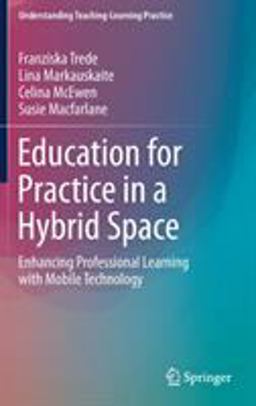 Education for Practice in Hybrid Space