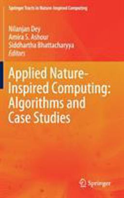 Applied Nature-Inspired Computing: Algorithms and Case Studies
