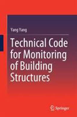 Technical Code for Monitoring of Building Structures Technical Code for Monitoring of Building Structures
