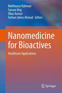 Nanomedicine for Bioactives Nanomedicine for Bioactives