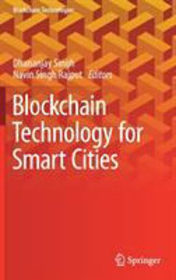 Blockchain Technology for Smart Cities