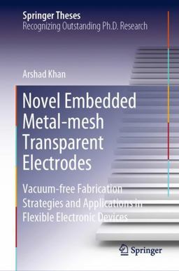 Novel Embedded Metal-Mesh Transparent Electrodes