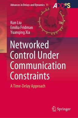 Networked Control under Communication Constraints Networked Control under Communication Constraints